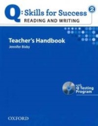 Q SKILLS FOR SUCCESS Reading and Writing 2 Teachers Handbook